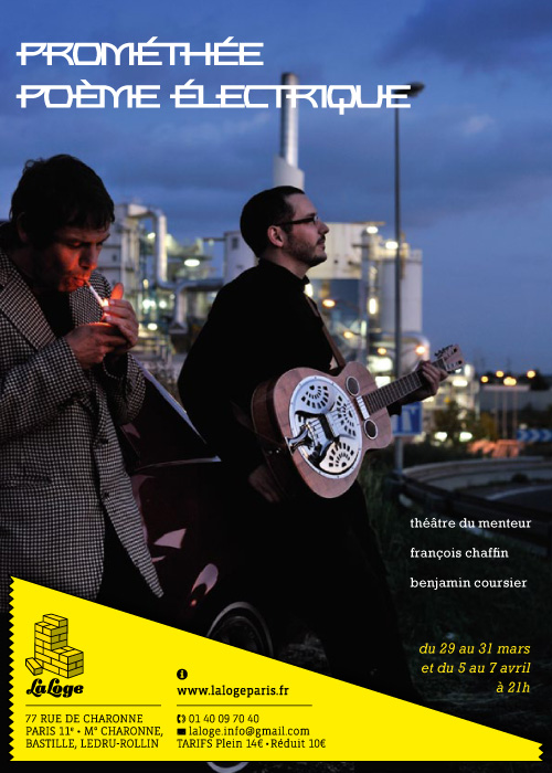 Prométhée poème électrique :ça joue à Paris du 29 mars au 7 avril !