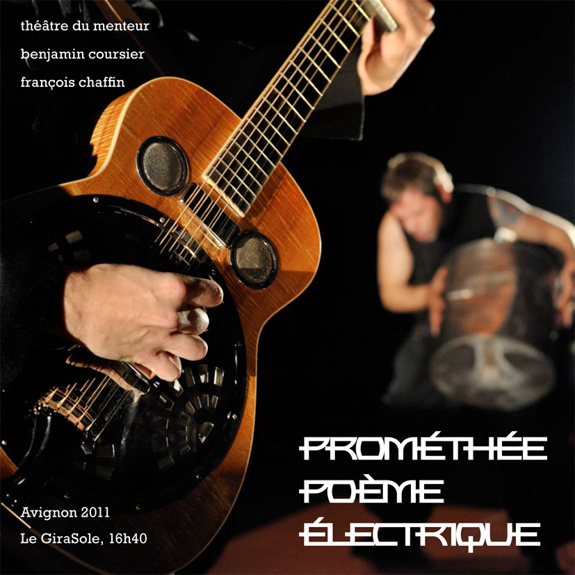 Prométhée poème électrique au festival d’Avignon !