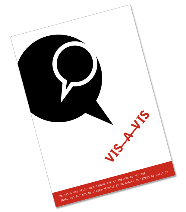 Vis-à-vis : restitution en vue