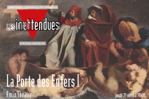 Les Inattendues #7, avril 2022 – La Porte des Enfers I